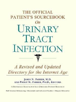 The Official Patient's Sourcebook on Urinary Tract Infection(English, Paperback, Icon Health Publications)