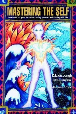 Mastering the Self(English, Paperback, de Jongh Deon L)