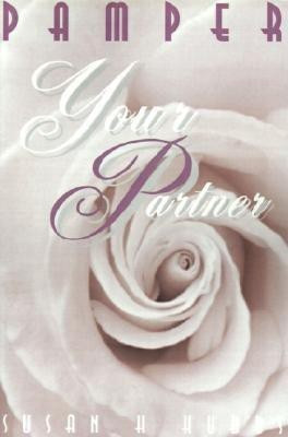 Pamper Your Partner(English, Paperback, Hubbs Susan H)
