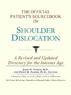 The Official Patient's Sourcebook on Shoulder Dislocation(English, Paperback, unknown)