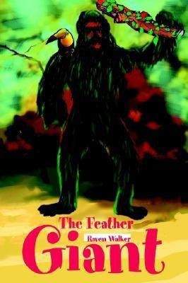The Feather Giant(English, Paperback, Walker Raven)