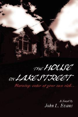 The House on Lake Street(English, Paperback, Evans John L)