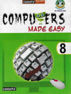 CORDOVA , COMPUTERS MADE EASY CLASS - 8(English, Paperback, KARTIKEY KUMAR)