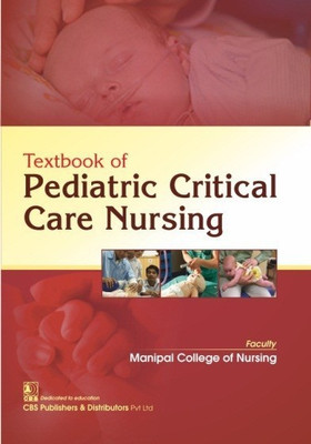 Textbook of Pediatric Critical Care Nursing (PB)(English, Paperback, Manipal College of Nursing)
