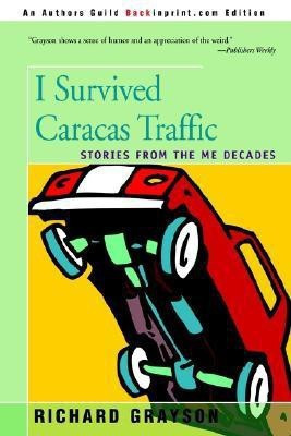 I Survived Caracas Traffic(English, Paperback, Grayson Richard)