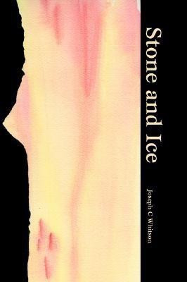 Stone and Ice(English, Paperback, Whitson Joseph C)