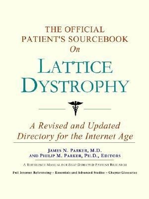 The Official Patient's Sourcebook on Lattice Dystrophy(English, Paperback, unknown)