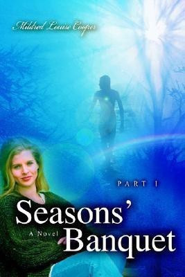 Season's Banquet(English, Paperback, Cooper Mildred Louise)