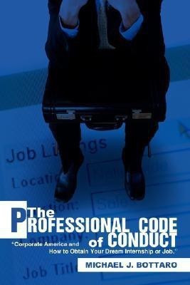 The Professional Code of Conduct(English, Paperback, Bottaro Michael J)