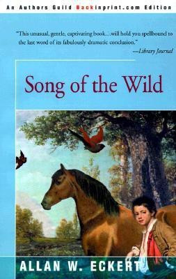 Song of the Wild(English, Paperback, Eckert Allan W)