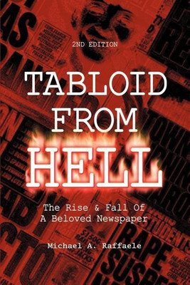 Tabloid From Hell(English, Paperback, Raffaele Michael A)