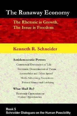 The Runaway Economy(English, Paperback, Schneider Kenneth R)