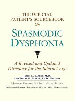 The Official Patient's Sourcebook on Spasmodic Dysphonia(English, Paperback, unknown)