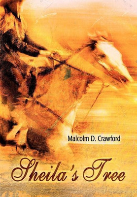 Sheila's Tree(English, Hardcover, Crawford Malcolm D)