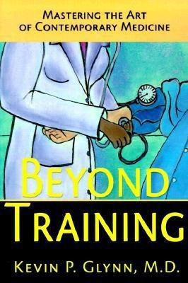 Beyond Training(English, Paperback, Glynn Kevin P)