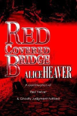 Red Covered Bridge(English, Paperback, Heaver Alice)