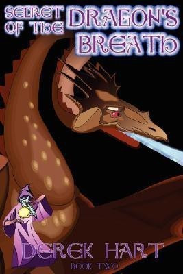 Secret of the Dragon's Breath(English, Paperback, Hart Derek)
