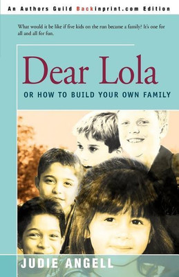 Dear Lola(English, Paperback, Angell Judie)