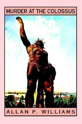 Murder at the Colossus(English, Paperback, Williams Allan P)