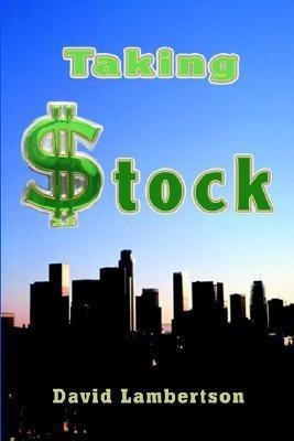 Taking Stock(English, Paperback, Lambertson David)