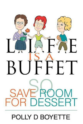 Life is a Buffet(English, Paperback, Boyette Polly D)