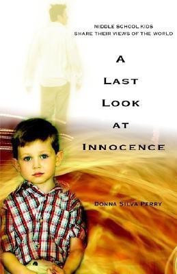 A Last Look at Innocence(English, Paperback, Perry Donna Silva)