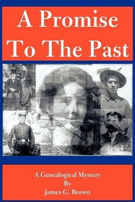 A Promise to the Past(English, Paperback, Brown James G)