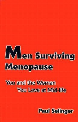 Men Surviving Menopause(English, Paperback, Selinger Paul)