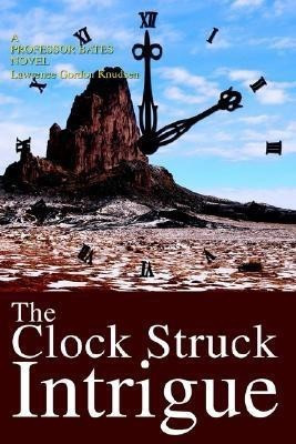 The Clock Struck Intrigue(English, Paperback, Knudsen Lawrence Gordon)