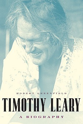 Timothy Leary(English, Hardcover, Greenfield Robert)