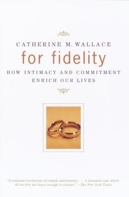 For Fidelity(English, Electronic book text, Wallace Catherine M)