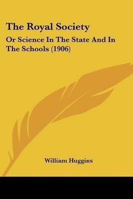 The Royal Society(English, Paperback, Huggins William Sir)