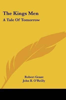 The Kings Men(English, Paperback, Grant Robert Sir)