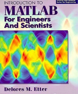Introduction to MATLAB for Engineers and Scientists(English, Paperback, Etter Delores)