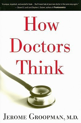 How Doctors Think(English, Hardcover, Groopman Jerome)
