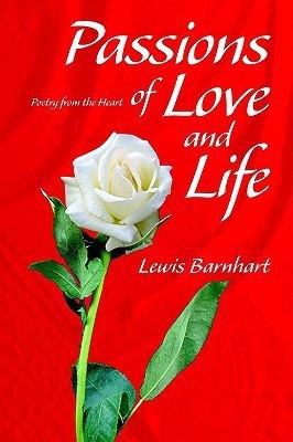 Passions of Love and Life(English, Paperback, Barnhart Lewis)