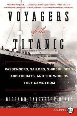 Voyagers of the Titanic(English, Paperback, Davenport-Hines Richard)