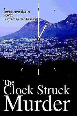 The Clock Struck Murder(English, Hardcover, Knudsen Lawrence Gordon)