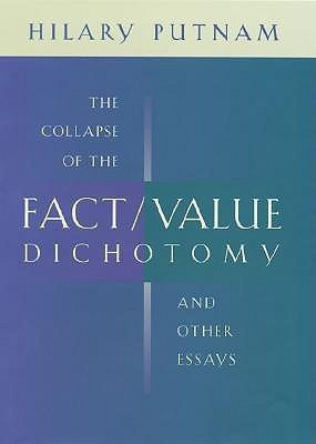 The Collapse of the Fact/value Dichotomy and Other Essays(English, Hardcover, Putnam Hilary)