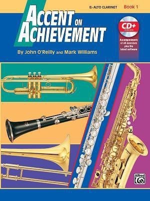 Accent On Achievement, Book 1 (Eb Clarinet)(English, Undefined, O'Reilly John Professor LL.)