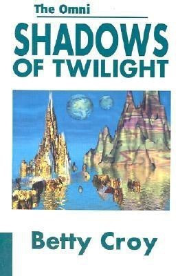 Shadows of Twilight(English, Paperback, Croy Betty E)