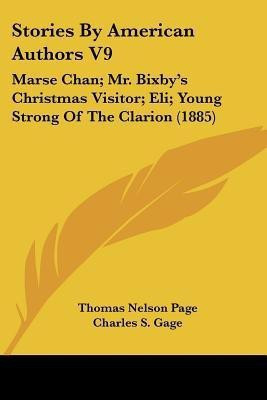 Stories By American Authors V9(English, Paperback, Page Thomas Nelson)