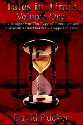Tales in Time: v. 1(English, Hardcover, Rucker David)