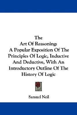 The Art Of Reasoning(English, Paperback, Neil Samuel)