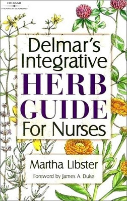 Delmar's Integrative Herb Guide for Nurses(English, Paperback, Libster Martha)