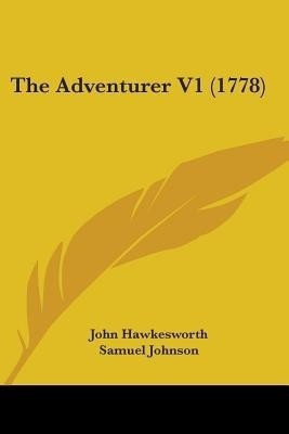 The Adventurer V1 (1778)(English, Paperback, Hawkesworth John)