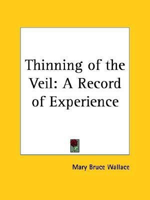 Thinning of the Veil(English, Paperback, Wallace Mary Bruce)