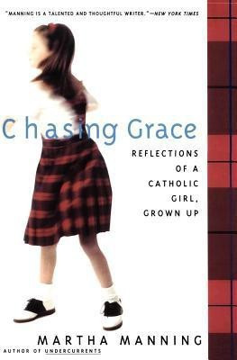Chasing Grace(English, Paperback, Manning Martha)