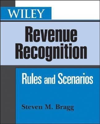 Wiley Revenue Recognition(English, Paperback, Bragg Steven M.)