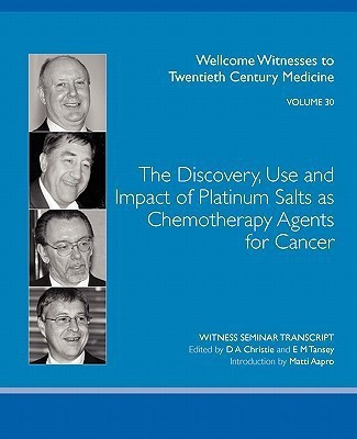 The Discovery, Use and Impact of Platinum Salts as Chemotherapy Agents for Cancer(English, Paperback, unknown)